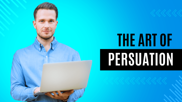 Art of Persuasion: Real-Life Lessons on Convincing Audiences