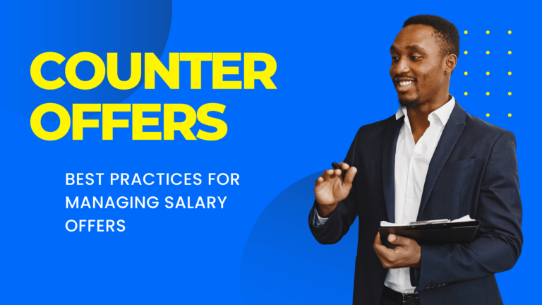 Counteroffers: Best Practices for Managing Salary Offers